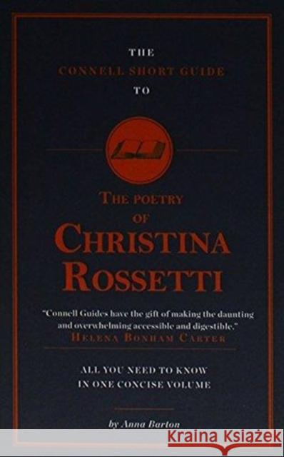 The Connell Short Guide To The Poetry of Christina Rossetti Anne Barton Jolyon Connell  9781911187615