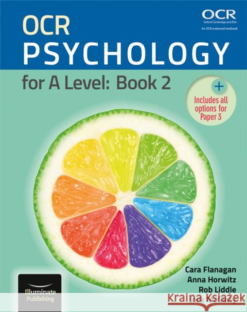 OCR Psychology for A Level: Book 2 Cara Flanagan Anna Horwitz Rob Liddle 9781911208198