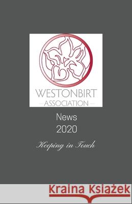 Westonbirt Association News 2020 Bridget Bomford 9781911223634 Hawkesbury Press