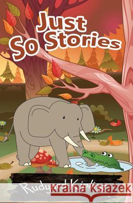 Just So Stories Rudyard Kipling 9781911224136 Emma Stern Publishing