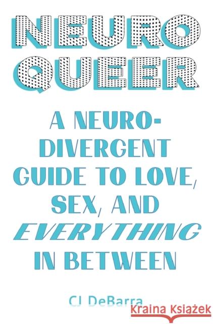 Neuroqueer Cj Debarra 9781911227236 Global Words Press