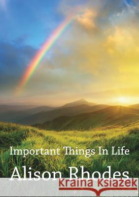 Important Things in Life Alison Rhodes Mirabelle Maslin  9781911229018 Augur Press