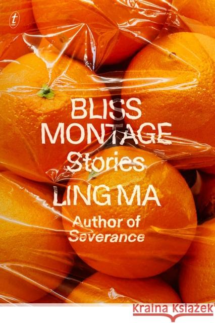 Bliss Montage Ling Ma 9781911231356