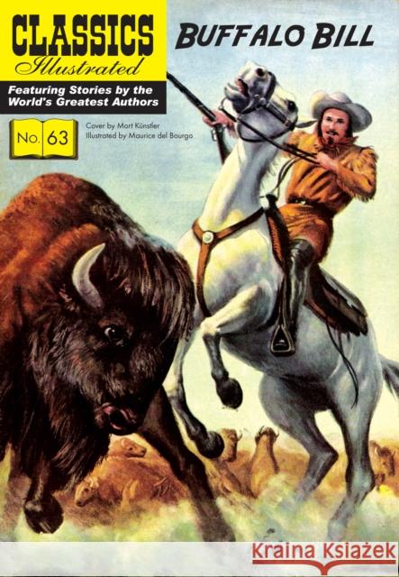 Buffalo Bill William F. Cody 9781911238317 Classics Illustrated Comics
