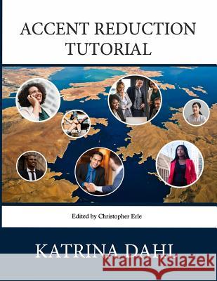 Accent Reduction Tutorial Katrina Dahl Christopher Erle Jacqueline Tobin 9781911249269 Huge Jam