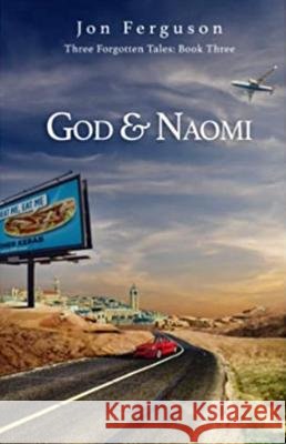 God & Naomi Jon Ferguson 9781911249887 Huge Jam