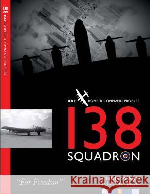 138 Squadron Chris Ward Piotr Hodyra 9781911255208 Mention the War Ltd