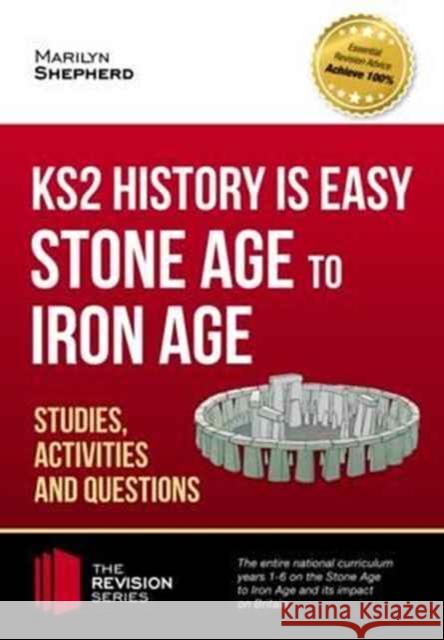 KS2 History is Easy: Stone Age to Iron Age (Studies, Activities & Questions) How2Become 9781911259107