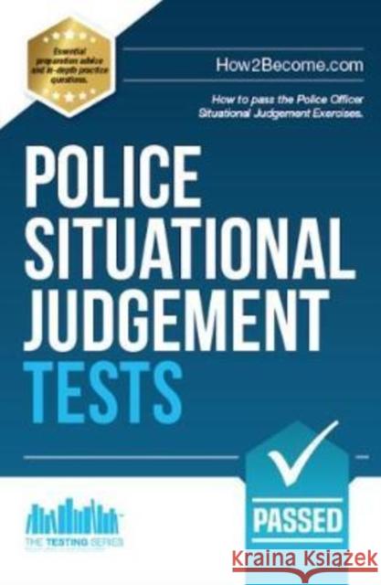 Police Situational Judgement Tests: 100 Practice Situational Judgement Exercises How2Become 9781911259343 How2become Ltd