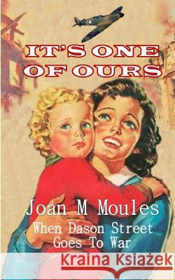 It's One Of Ours Moules, Joan M. 9781911266945 Williams & Whiting
