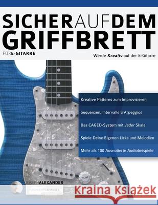 Sicher auf dem Griffbrett für Gitarre Alexander, Joseph 9781911267416 WWW.Fundamental-Changes.com