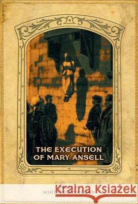 The Execution of Mary Ansell Molly Whittington-Egan   9781911273134