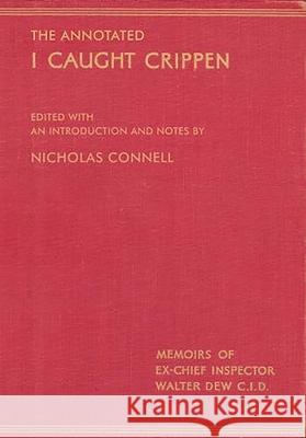 The Annotated I Caught Crippen Nicholas Connell   9781911273318 Mango Books