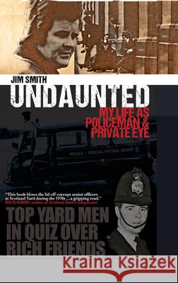 Undaunted: My Life as Policeman and Private Eye  9781911273820 Mango Books