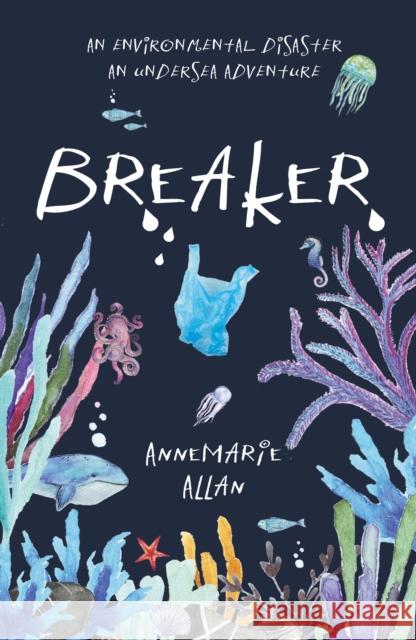 Breaker Annemarie Allan 9781911279730 Cranachan Publishing Limited