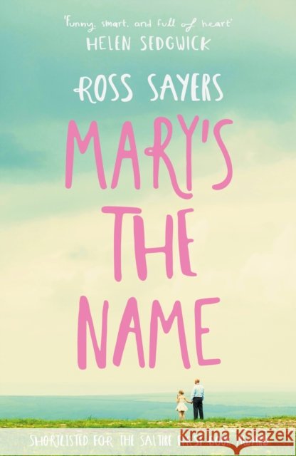 Mary's the Name Ross Sayers 9781911279792