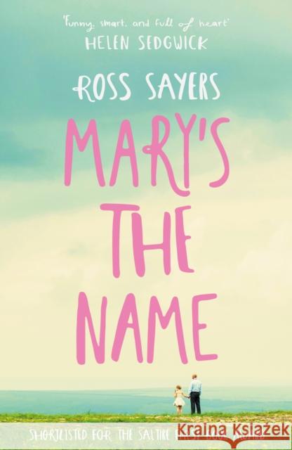 Mary's the Name Ross Sayers 9781911279792 Cranachan Publishing Limited