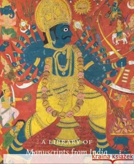 A Library of Manuscripts from India Sam Fogg 9781911300120 Paul Holberton Publishing