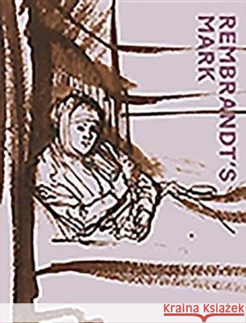 Rembrandt's Mark Stephanie Buck Jurgen Muller 9781911300625