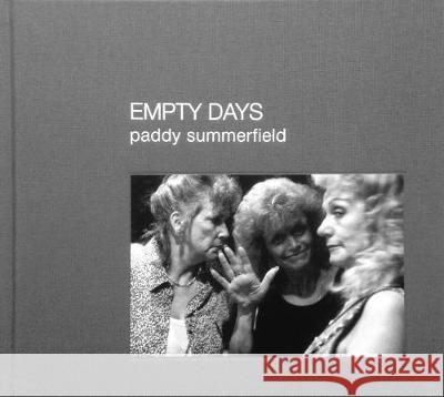 EMPTY DAYS Summerfield, Paddy 9781911306238