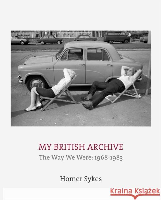 My British Archive: The Way We Were: 1968-1983  9781911306405 Dewi Lewis Publishing