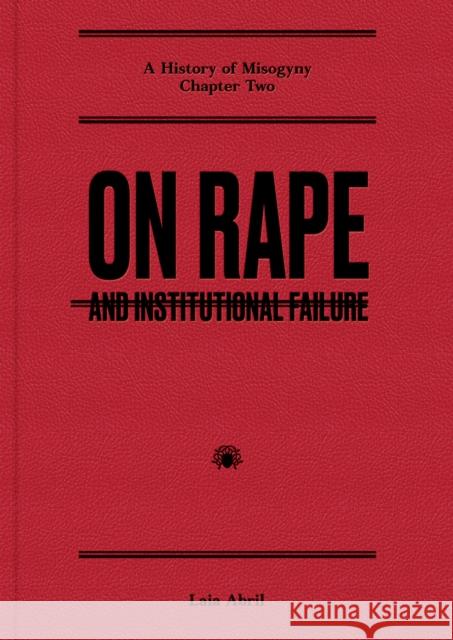 On Abortion: and Institutional Failure Laia Abril 9781911306870 Dewi Lewis Publishing