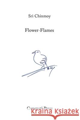 207 Flower-Flames Sri Chinmoy 9781911319337 Vasudeva Server