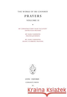 Prayers II Sri Chinmoy 9781911319368 Ganapati Press