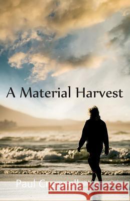 A Material Harvest Paul Cranwell   9781911323020 Speart House Publishing