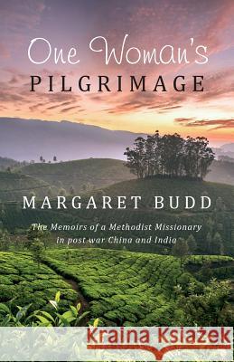 One Woman's Pilgrimage Budd Margaret 9781911323044