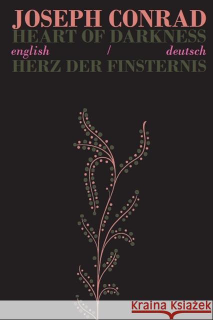 Heart of Darkness/Herz der Finsternis: Bilingual Parallel Text in English/Deutsch Joseph Conrad, De Souza, Studio Novembre, Parapara Books, Freissler 9781911326014 Parapara Books