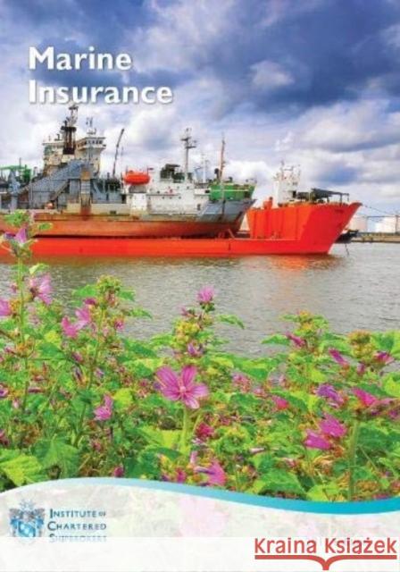 Marine Insurance: 2017 Mark Clubb, Danny Cornelissen, Chris Adams, Jae Sundaram, Costas Lambrou, George Greenwood 9781911328049 Institute of Chartered Shipbrokers