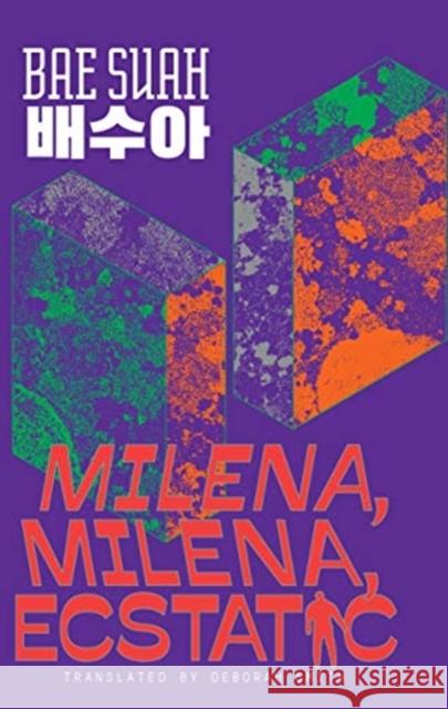 Milena, Milena, Ecstatic Bae Suah Deborah Smith  9781911343639 Strangers Press