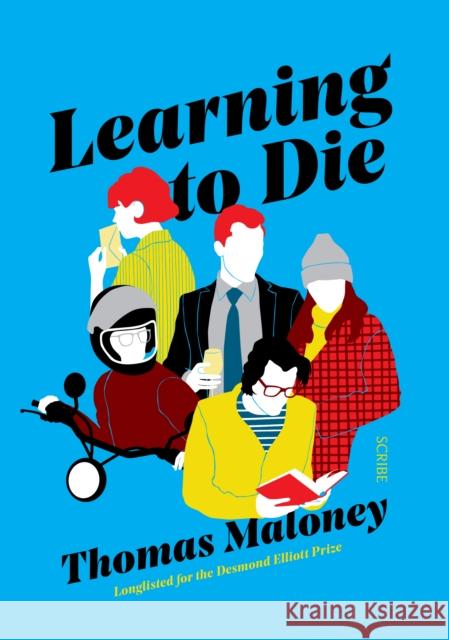 Learning to Die Thomas Maloney 9781911344308