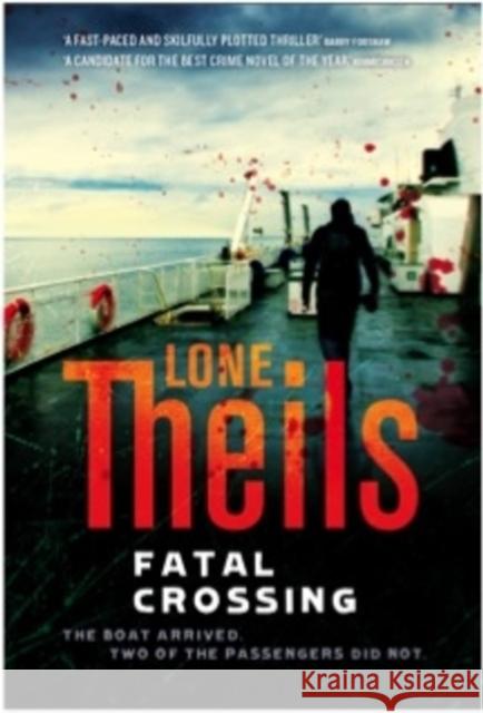 Fatal Crossing Lone Theils 9781911350033