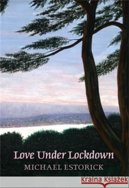 Love Under Lockdown Michael Estorick 9781911350989 Quercus Publishing