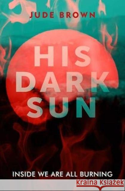 His Dark Sun Jude Brown   9781911356097 Moth Publishing