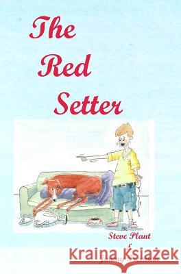 The Red Setter Steve Plant, Jimmy Freeman 9781911368175