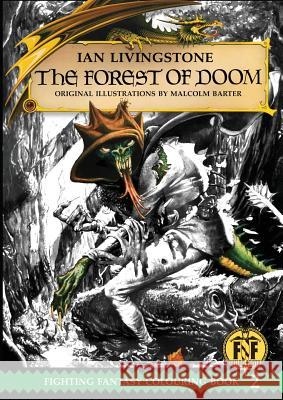 Official Fighting Fantasy Colouring Book 2: The Forest of Doom Ian Livingstone   9781911390053 Snowbooks Ltd