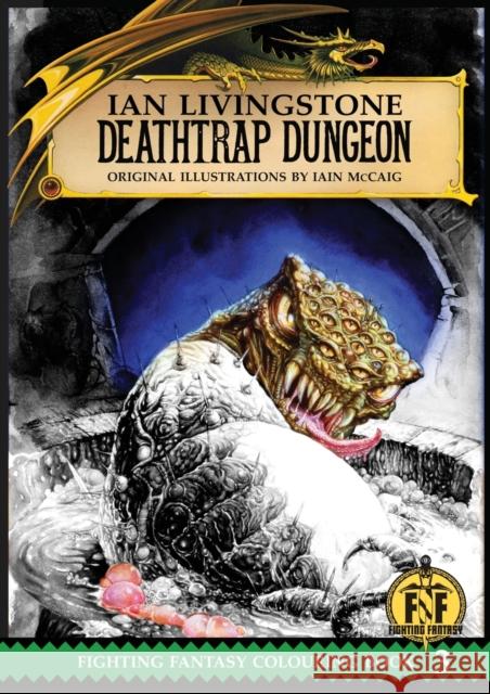 Official Fighting Fantasy Colouring Book 3: Deathtrap Dungeon Ian Livingstone   9781911390091 Snowbooks Ltd