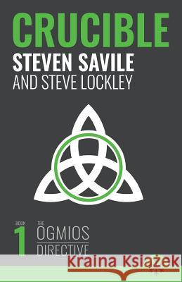 Crucible Steven Savile   9781911390121 Snowbooks Ltd