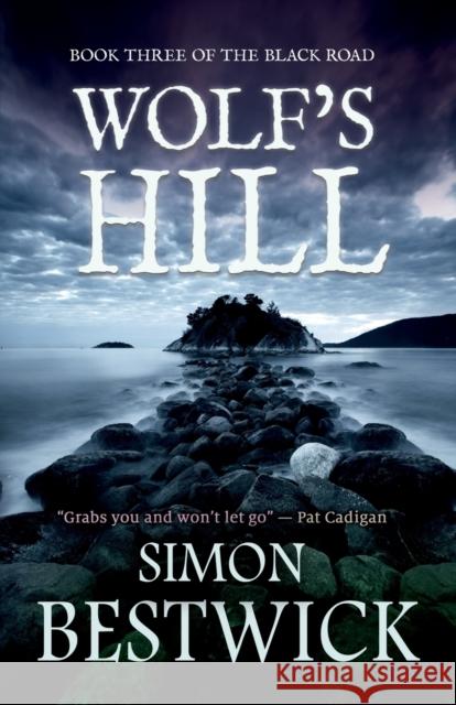 Wolf's Hill Simon Bestwick 9781911390503 Snowbooks