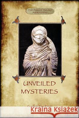 Unveiled Mysteries Godfre Ray King 9781911405481