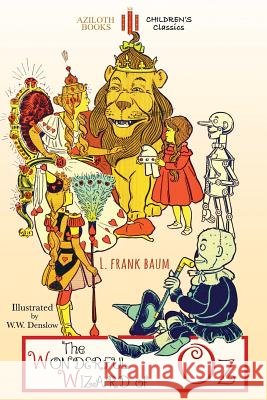 The Wonderful Wizard of Oz: Unabridged & illustrated Baum, Lyman Frank 9781911405542 Aziloth Books