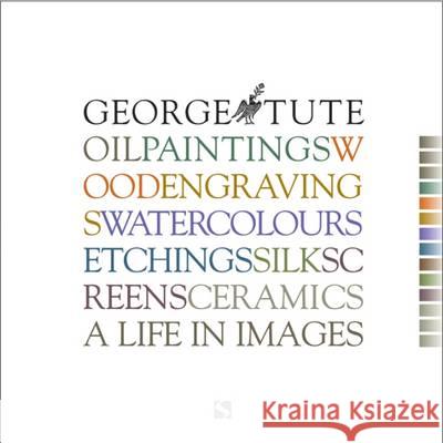 George Tute A Life in Art  9781911408048 