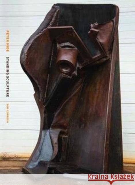Peter Hide Standing Sculpture Cornish, Sam 9781911408109