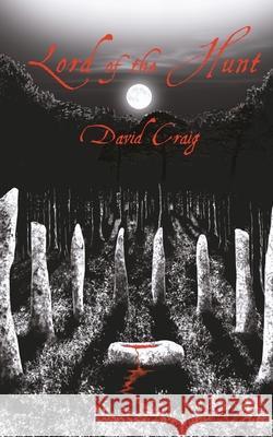 Lord of the Hunt David Craig 9781911409663