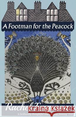 A Footman for the Peacock Rachel Ferguson 9781911413714