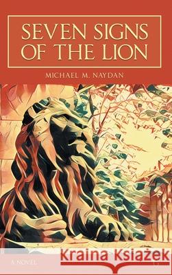Seven Signs of the Lion Naydan M. Michael 9781911414186 Glagoslav Publications B.V.