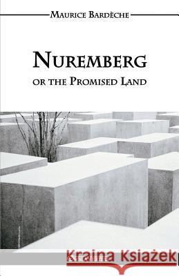 Nuremberg or the Promised Land Maurice Bardèche 9781911417149 Omnia Veritas Ltd
